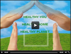 Healthy You ... Healthy Home ... Healthy Planet